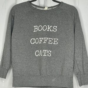 "Books, Coffee, Cats" Sweatshirt